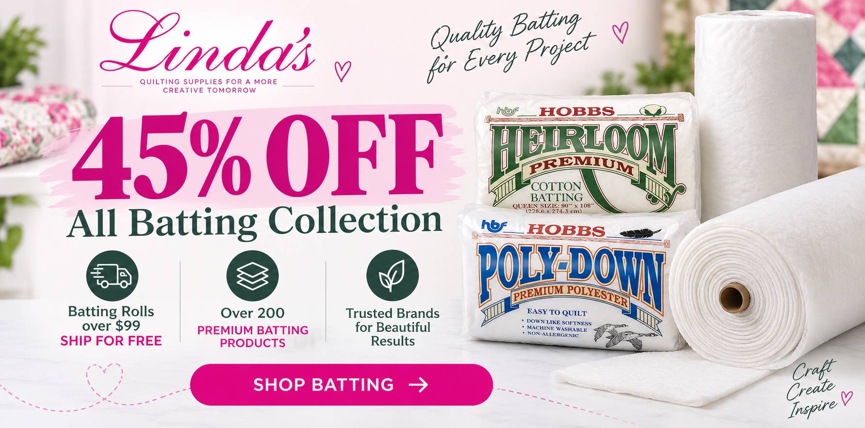 Linda's batting sale — 45% off the entire batting collection including Hobbs Heirloom premium cotton batting