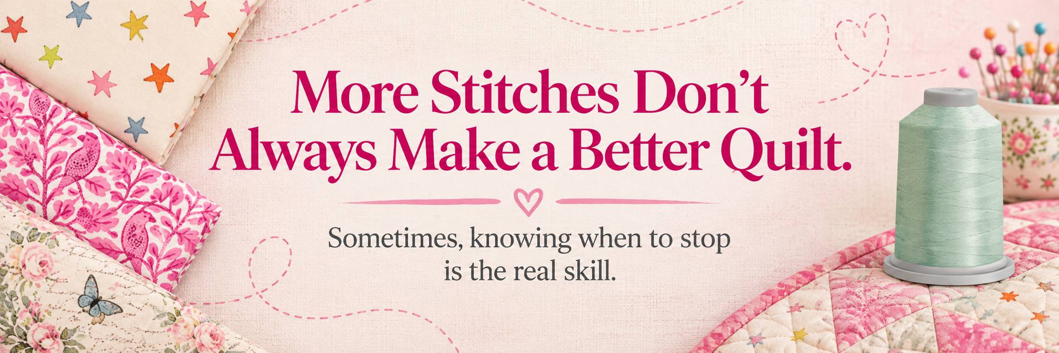 Wide, straight-on craft-themed banner with a pale pink linen-textured background, folded star-print and floral fabrics at left, a pink-and-white quilt...