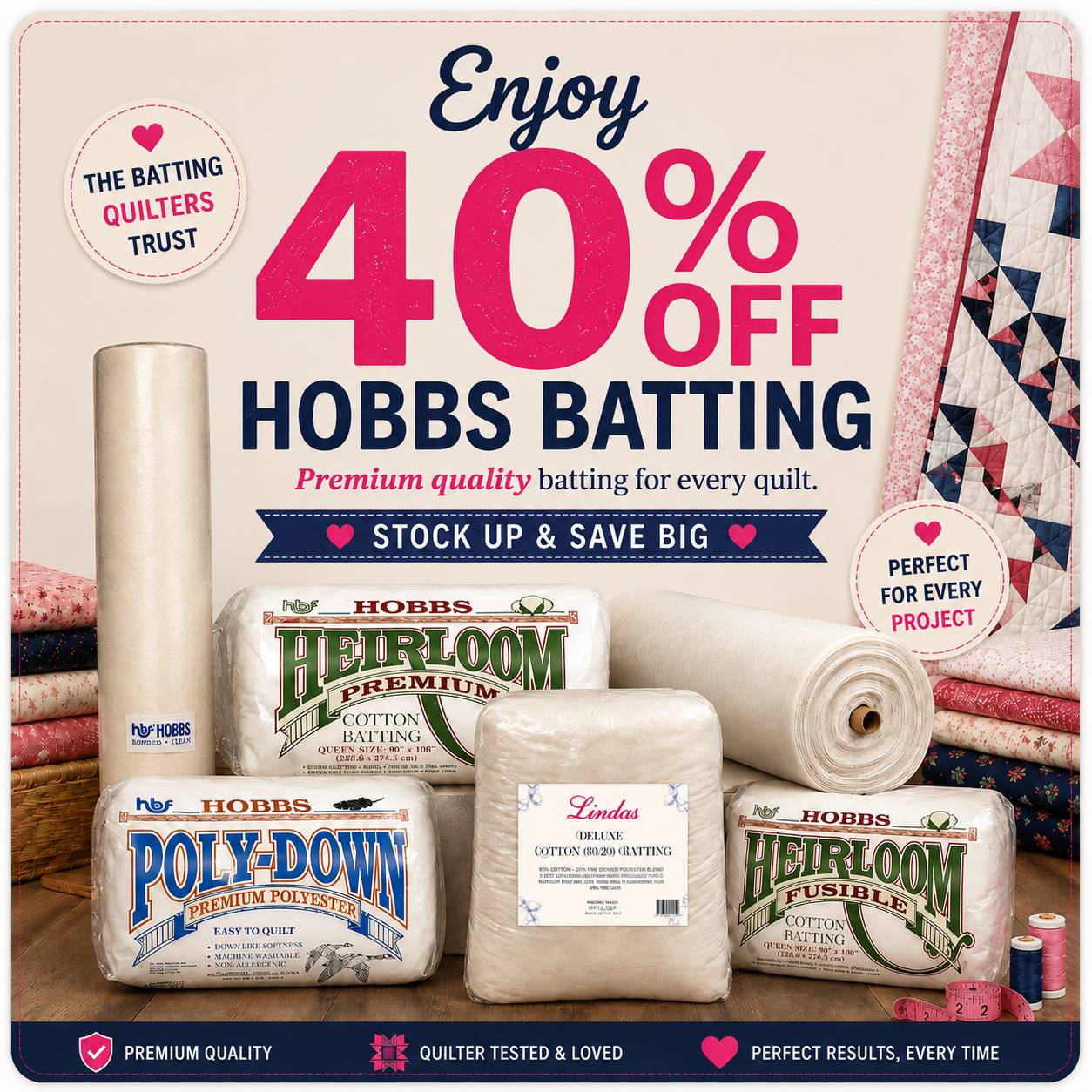Enjoy 40% off Hobbs Batting — premium quality batting for every quilt. Stock up and save big at Linda's Quilt Shop