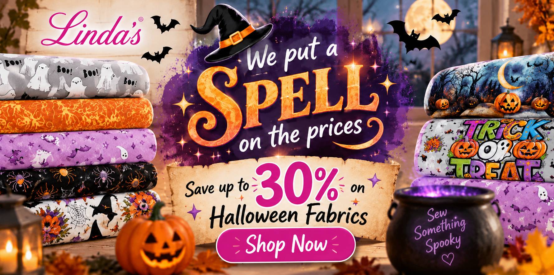 A wide, colorful Halloween fabric advertisement shows stacks of folded patterned fabric on both sides of a central parchment-style sign, with a witch ...